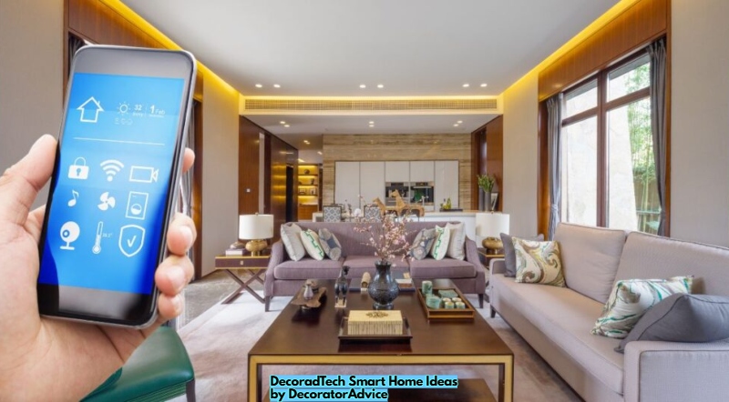 DecoradTech Smart Home Ideas by DecoratorAdvice